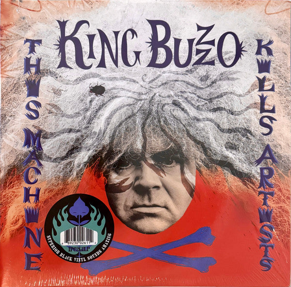 KING BUZZO - THIS MACHINE KILLS ARTISTS + GIFT OF SACRIFICE
