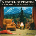 BLACK HONEY - A FISTFUL OF PEACHES