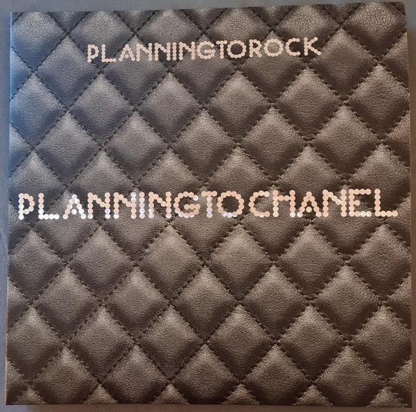 PLANNINGTOROCK - PLANNINGTOCHANEL