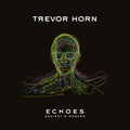 Trevor Horn - ECHOES ¿ ANCIENT & MODERN