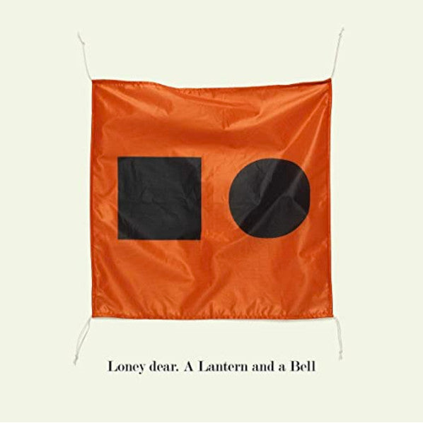 LONEY DEAR - A Lantern And A Bell