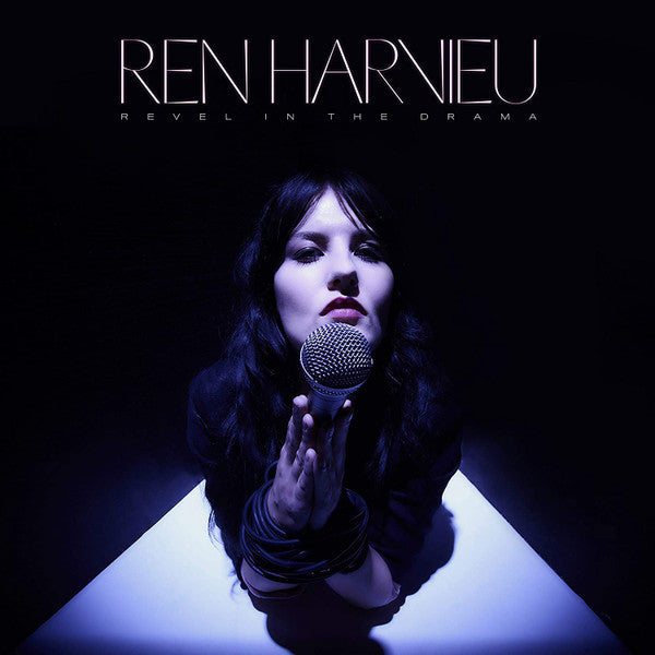 REN HARVIEU - REVEL IN THE DRAMA