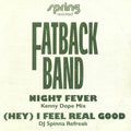 FATBACK BAND - Night Fever / (Hey) I Feel Real Good
