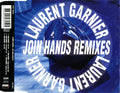 LAURENT GARNIER - Join Hands Remixes