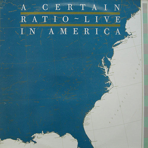 A CERTAIN RATIO - LIVE IN AMERICA