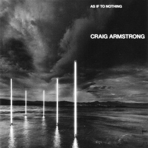 CRAIG ARMSTRONG - AS IF TO NOTHING
