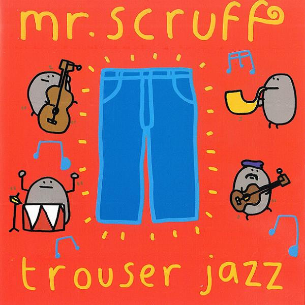 MR. SCRUFF - TROUSER JAZZ